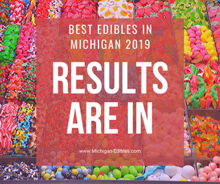 Best Edibles in Michigan 2019 Results are in 